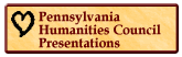 Pennsylvania Humanities Council Commonwealth Speakers Program Presentations